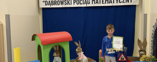I miejsce w II edycji Miejskiego Konkursu Matematycznego dla Przedszkolaków „Dąbrowski Pociąg Matematyczny” (III 2026) 